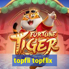 topfli topflix